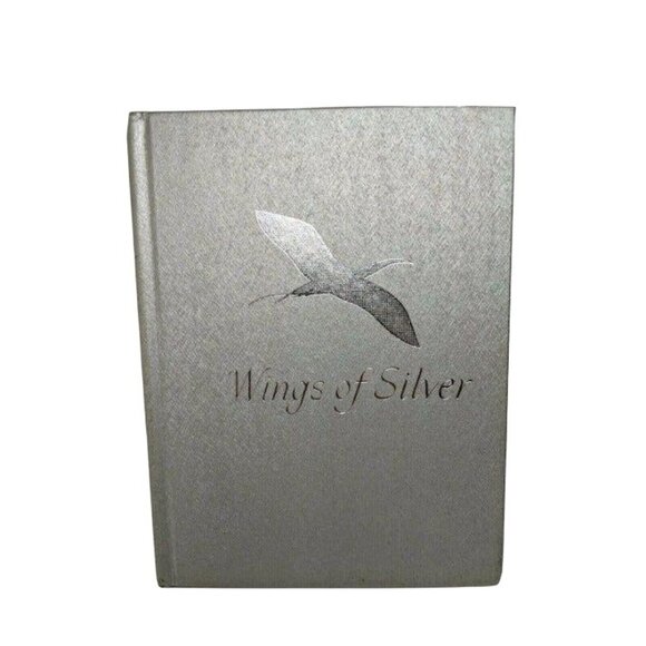 "Wings Of Silver" Hardcover Book Compiled By Jo Petty 1967 C.R. Gibson Co. - Picture 1 of 7